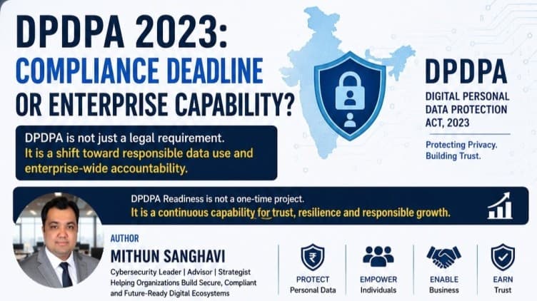 DPDPA 2023: From Regulatory Obligation to Enterprise Privacy Readiness — Part 3